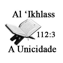 Al ‘Ikhlass A Unicidade 112/3
